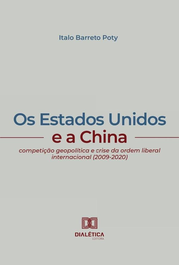 Os Estados Unidos e a China | Italo Barreto Poty