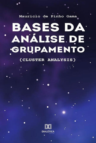 Bases da Análise de Grupamento | Mauricio de Pinho Gama