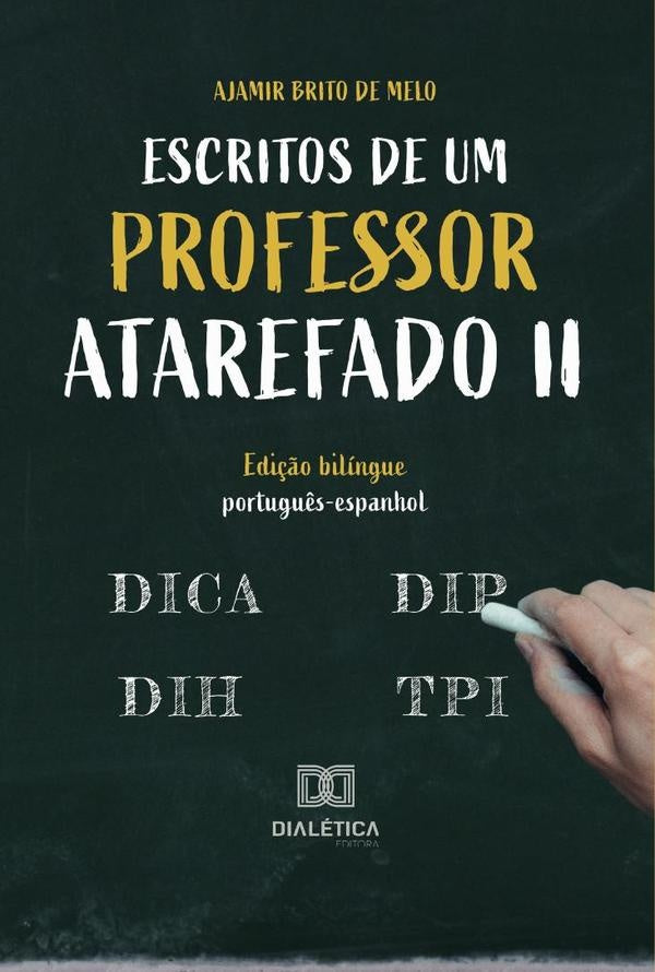 Escritos de um professor atarefado II | Ajamir Brito de Melo