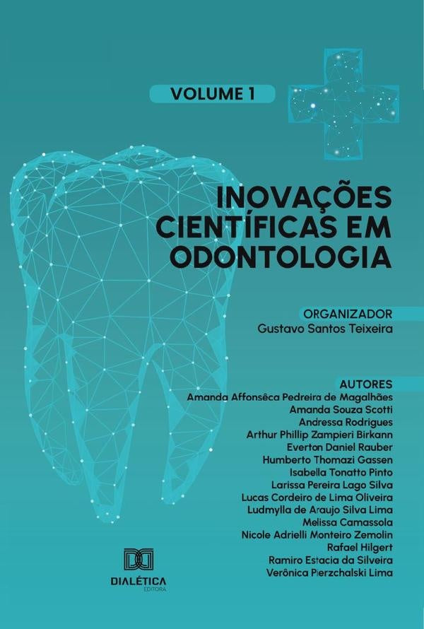 Inovações científicas em Odontologia | Gustavo Santos Teixeira