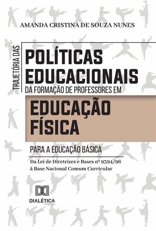 Trajetória das políticas educacionais da formação de professores em Educação Física para a Educação  | Souza, Cristina de Souza Nunes