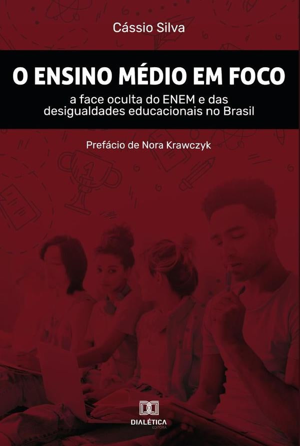 O Ensino Médio em foco | Cássio Silva