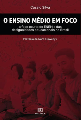 O Ensino Médio em foco | Cássio Silva