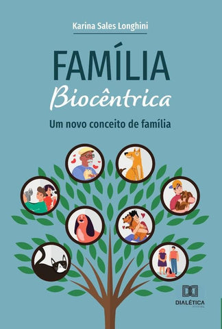 Família Biocêntrica | Karina Sales Longhini