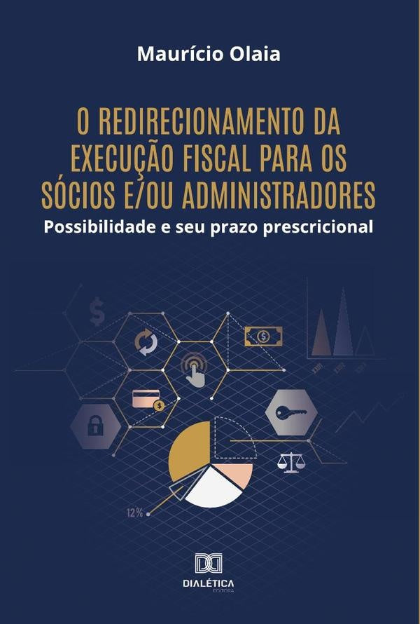 O redirecionamento da execução fiscal para os sócios e/ou administradores | Maurício Olaia