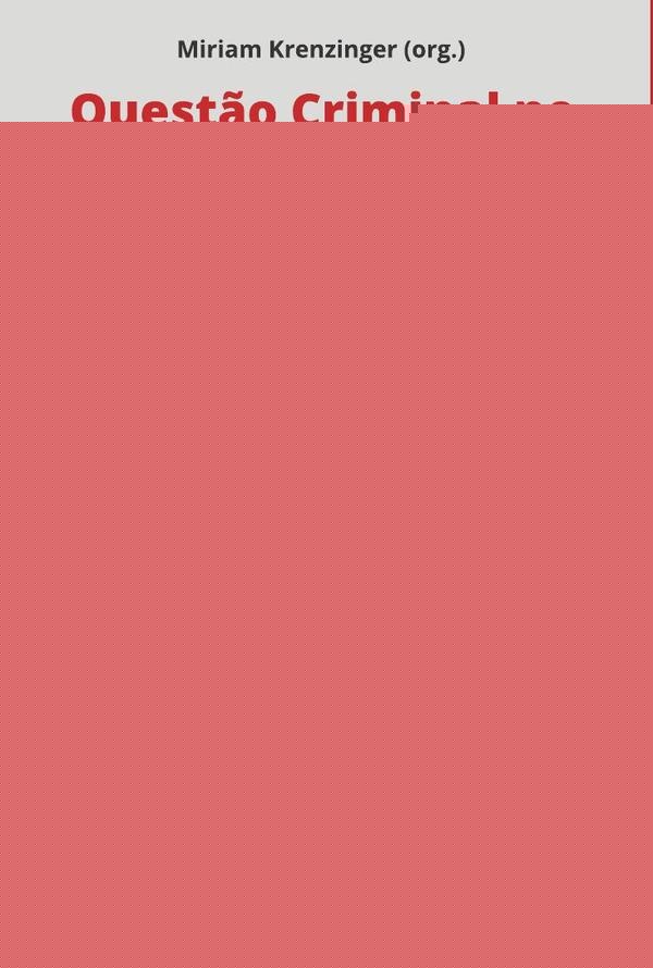 Questão Criminal no Brasil Contemporâneo | Miriam Krenzinger