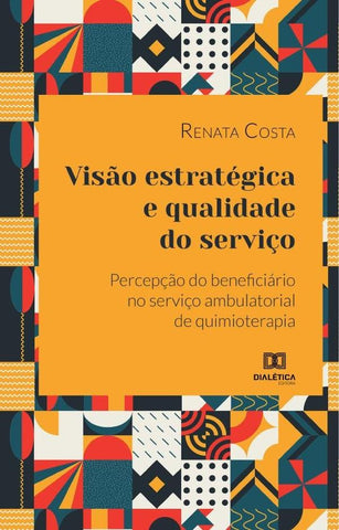 Visão estratégica e qualidade do serviço | Renata Marques Costa