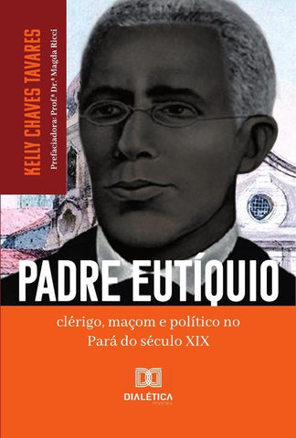 Padre Eutíquio | Kelly Chaves Tavares