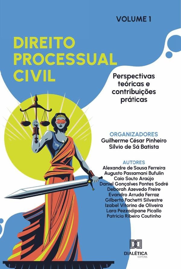 Direito Processual Civil - perspectivas teóricas e contribuições práticas | Guilherme César Pinheiro