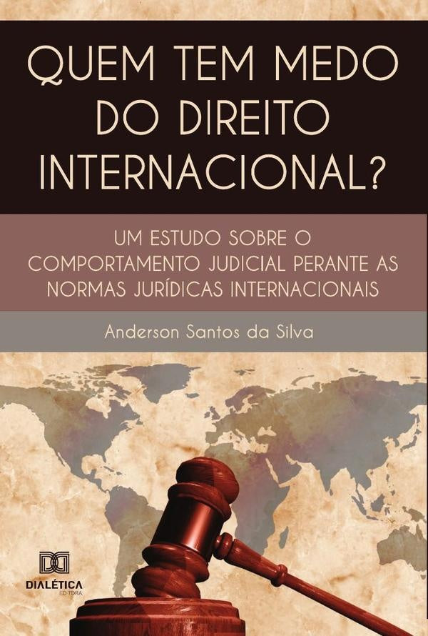 Quem tem medo do direito internacional? | Anderson Santos da Silva