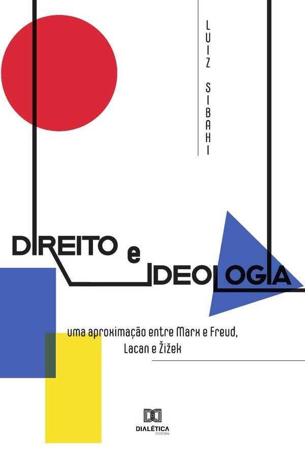 Direito e Ideologia | Luiz Octavio Sibahi