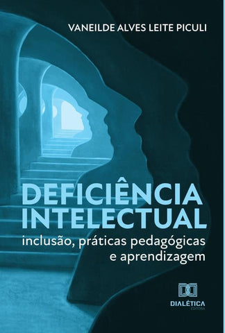 Deficiência Intelectual | Vaneilde Alves Leite Piculi