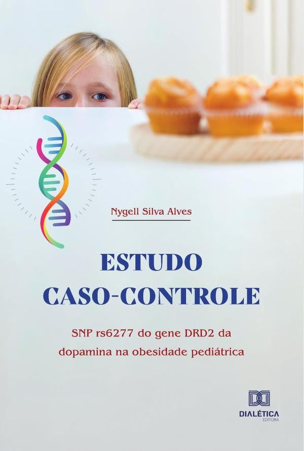 Estudo caso-controle | Nygell Silva Alves