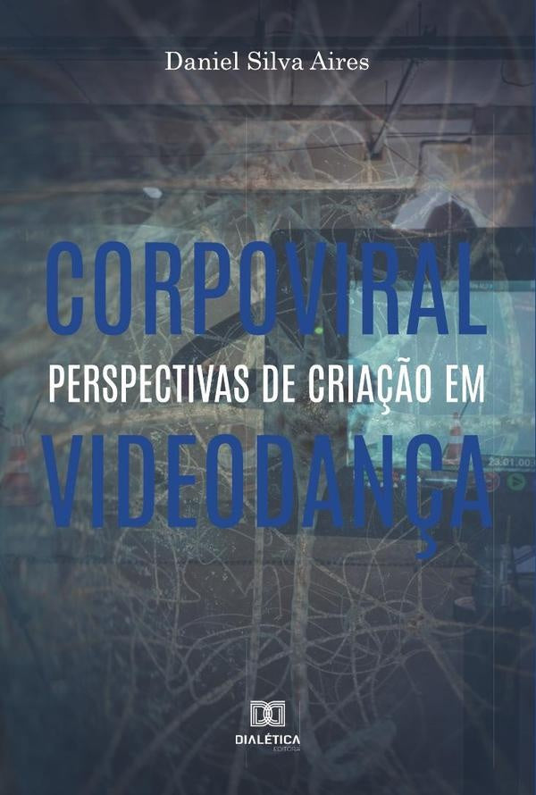 Corpoviral | Daniel Silva Aires