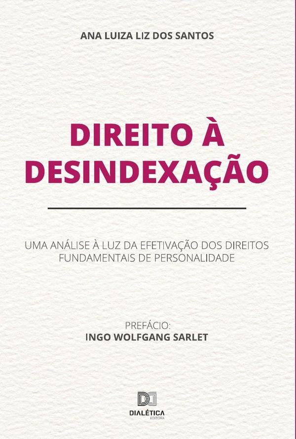 Direito à Desindexação | Ana Luiza Liz dos Santos
