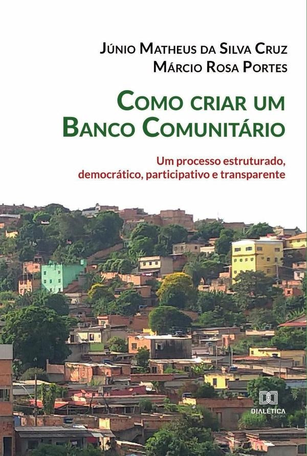 Como criar um Banco Comunitário | Júnio Matheus da Silva Cruz