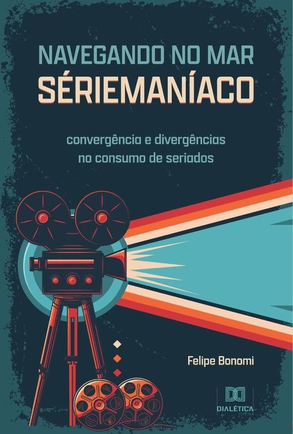 Navegando no Mar Sériemaníaco | Felipe Bonomi de Lima