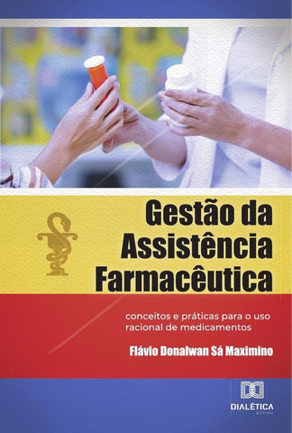 Gestão da Assistência Farmacêutica | Flávio Donalwan Sá Maximino