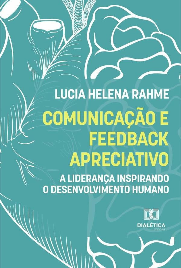 Comunicação e feedback apreciativo | Lucia Helena Rahme