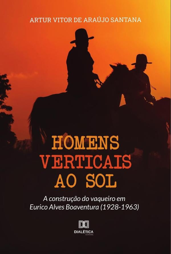 Homens verticais ao sol | Vitor de Araújo Santana, Araujo