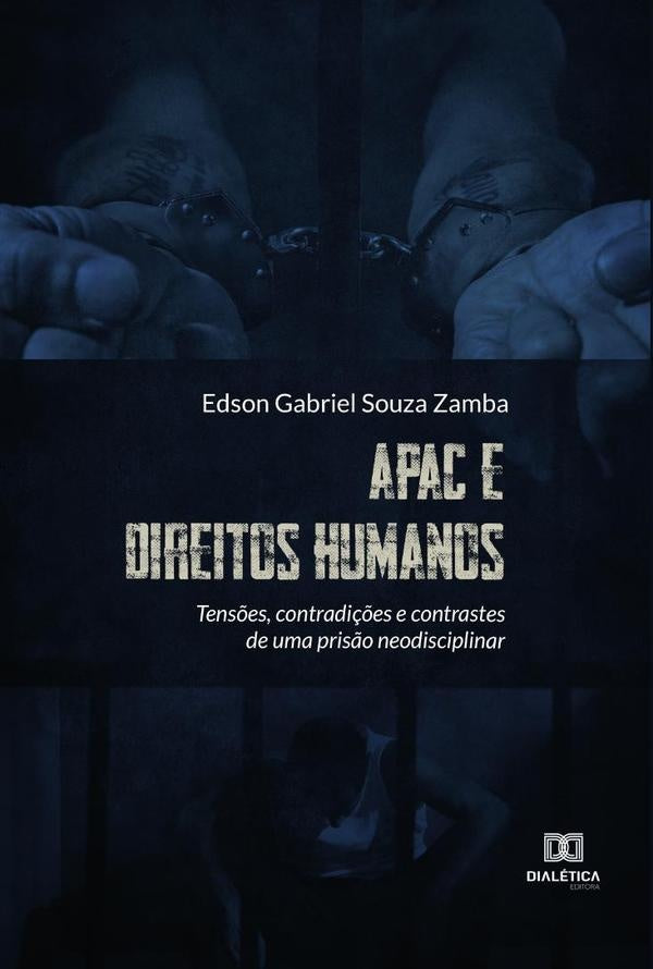 APAC e Direitos Humanos | Souza, Gabriel Souza Zamba