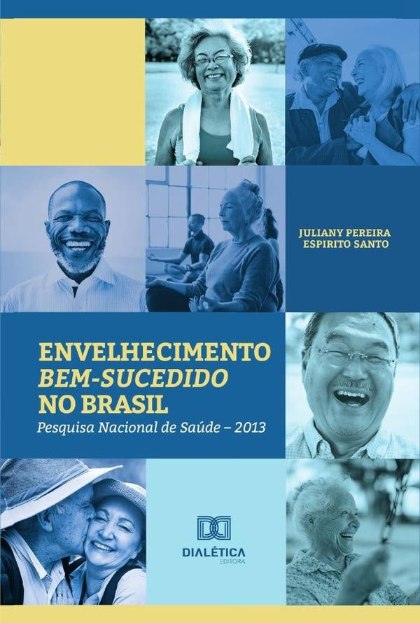 Envelhecimento bem-sucedido no Brasil | Juliany Pereira Espirito Santo