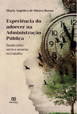 Experiência do adoecer na Administração Pública | Maria Angélica de Moura Bueno