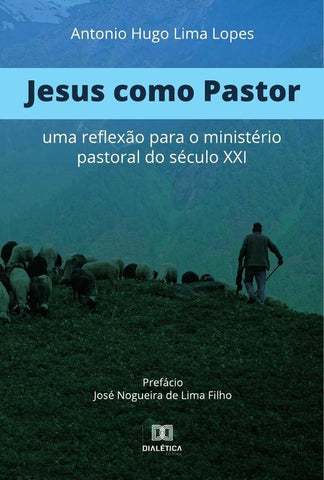 Jesus como Pastor | Antonio Hugo Lima Lopes
