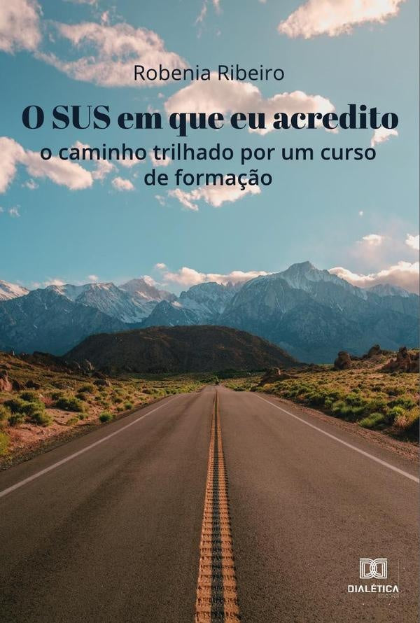 O SUS que eu acredito | Robenia Ribeiro