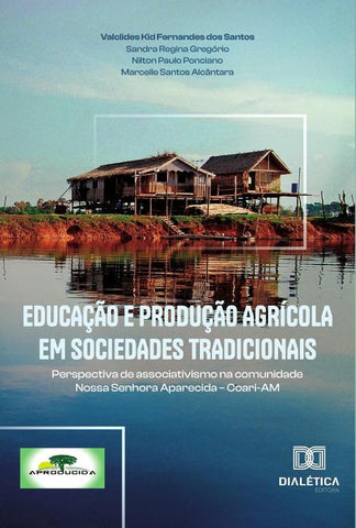 Educação e produção agrícola em sociedades tradicionais | Valclides Kid Fernandes dos Santos
