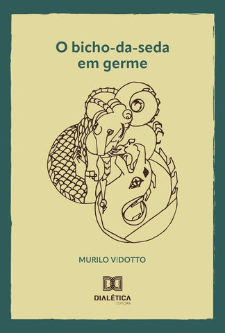 O bicho-da-seda em germe | Murilo Vidotto