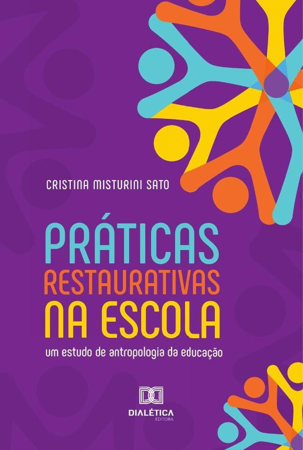 Práticas Restaurativas na escola | Cristina Misturini Sato