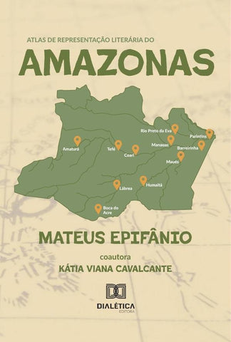 Atlas de Representação Literária do Amazonas | Mateus Epifânio Marques