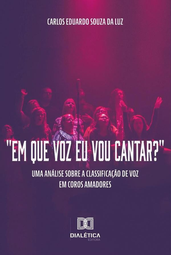 Em que voz eu vou cantar? | Eduardo Souza da Luz, Souza