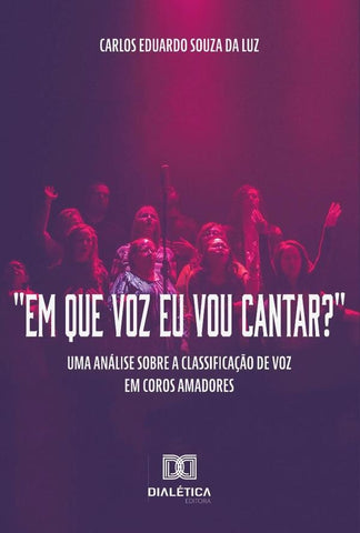 Em que voz eu vou cantar? | Eduardo Souza da Luz, Souza