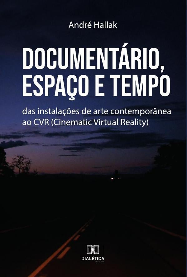 Documentário, Espaço e Tempo | André Hallak Martins da Costa Camilo