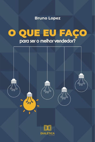 O que eu faço para ser o melhor vendedor? | Bruno Lopez