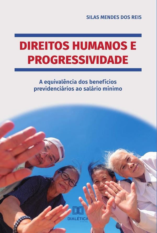 Direitos Humanos e Progressividade | Silas Mendes dos Reis
