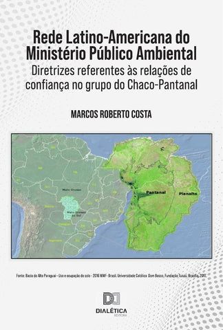 Rede Latino-Americana do Ministério Público Ambiental | Marcos Roberto Costa