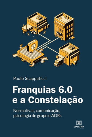 Franquias 6.0 e a Constelação | Paolo Scappaticci