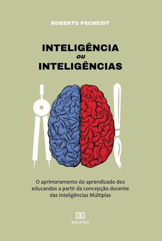 Inteligência ou Inteligências | Roberto Pscheidt