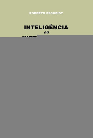 Inteligência ou Inteligências | Roberto Pscheidt
