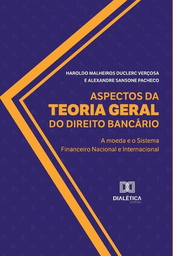 Aspectos da Teoria Geral do Direito Bancário | Haroldo Malheiros Duclerc Verçosa