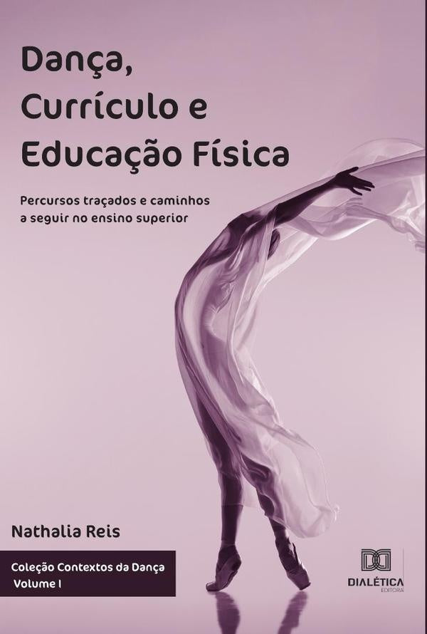 Dança, Currículo e Educação Física | Nathalia Barros dos Reis Souza