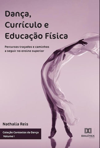 Dança, Currículo e Educação Física | Nathalia Barros dos Reis Souza