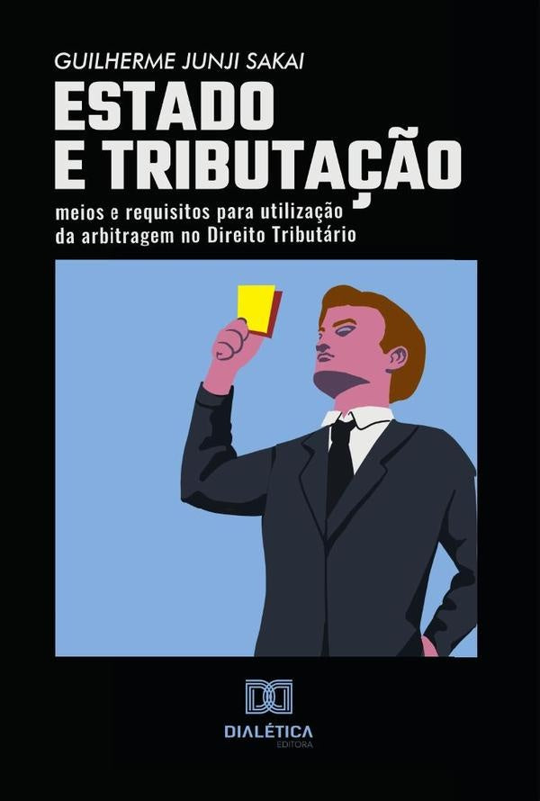 Estado e Tributação | Guilherme Junji Sakai