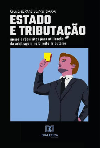Estado e Tributação | Guilherme Junji Sakai
