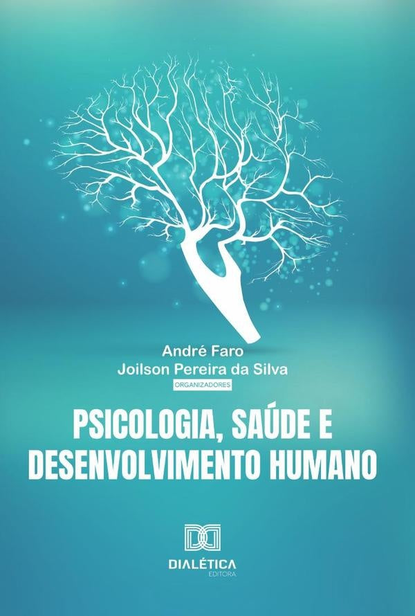 Psicologia, Saúde e Desenvolvimento Humano | André Faro Santos