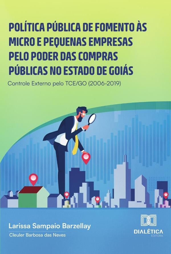 Política pública de fomento às micro e pequenas empresas pelo poder das compras públicas no estado d | Larissa Sampaio Barzellay