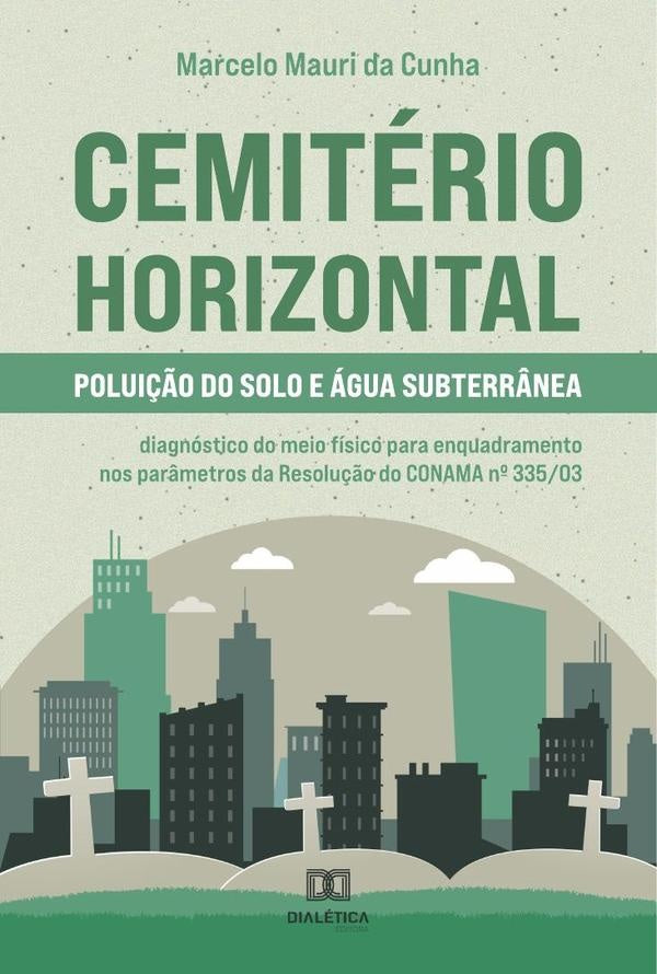 Cemitério Horizontal  Poluição do solo e água subterrânea | Marcelo Mauri da Cunha